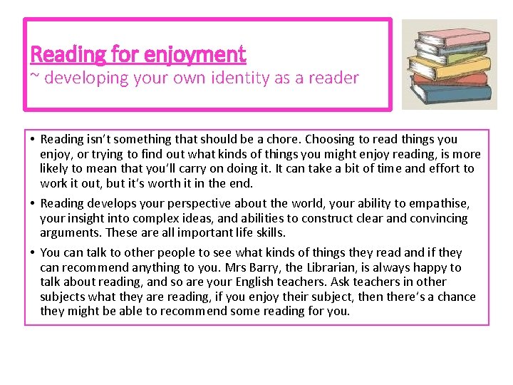 Reading for enjoyment ~ developing your own identity as a reader • Reading isn’t