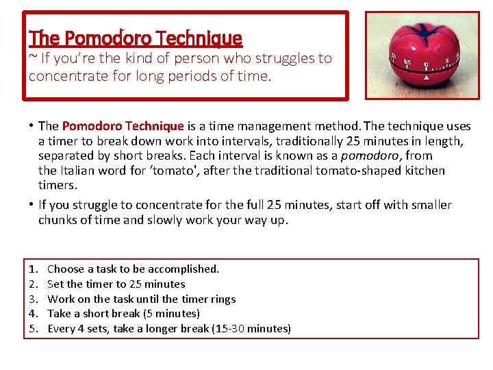 The Pomodoro Technique ~ If you’re the kind of person who struggles to concentrate