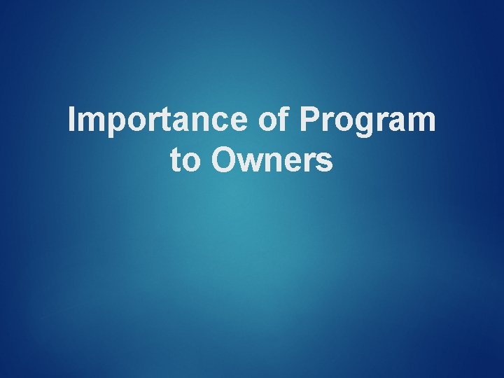 Importance of Program to Owners 