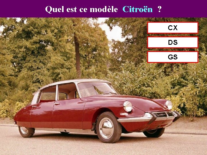 Quel est ce modèle Citroën ? CX DS GS 