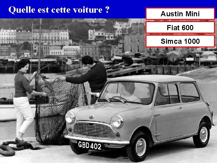 Quelle est cette voiture ? Austin Mini Fiat 600 Simca 1000 