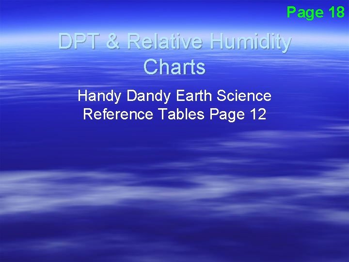 Page 18 DPT & Relative Humidity Charts Handy Dandy Earth Science Reference Tables Page