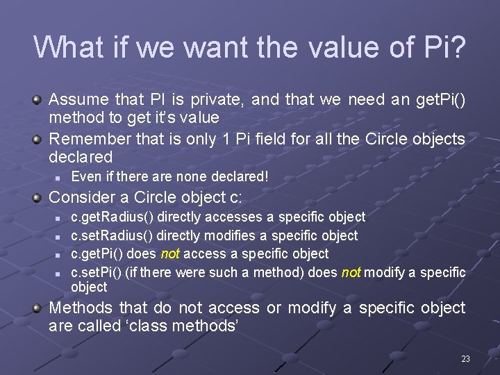 What if we want the value of Pi? Assume that PI is private, and