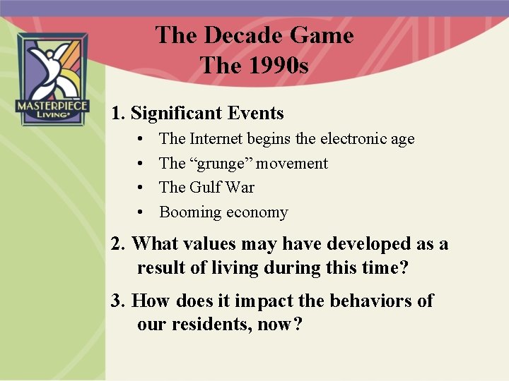 The Decade Game The 1990 s 1. Significant Events • • The Internet begins
