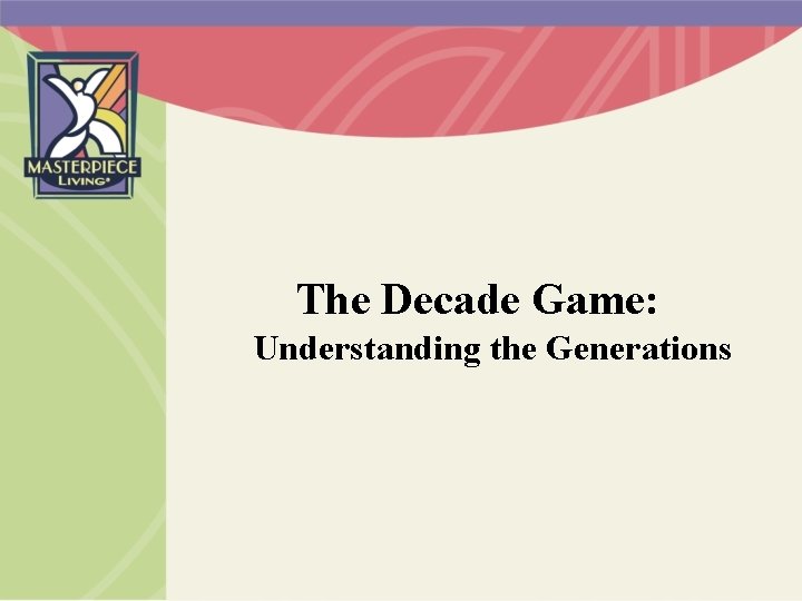 The Decade Game: Understanding the Generations 