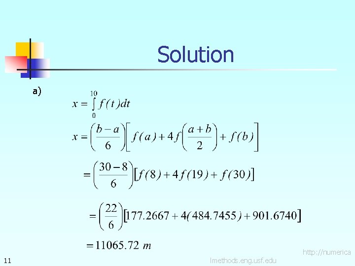 Solution a) 11 lmethods. eng. usf. edu http: //numerica 