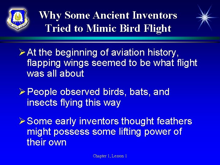 Why Some Ancient Inventors Tried to Mimic Bird Flight Ø At the beginning of