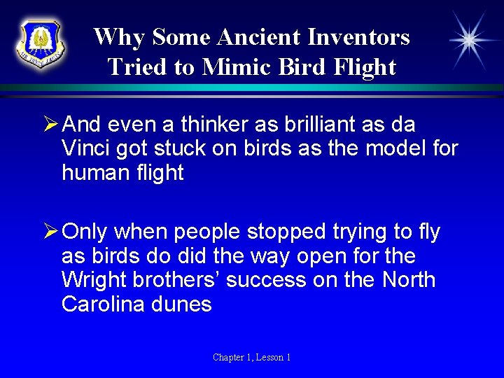 Why Some Ancient Inventors Tried to Mimic Bird Flight Ø And even a thinker