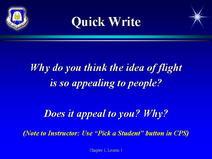 Quick Write Why do you think the idea of flight is so appealing to