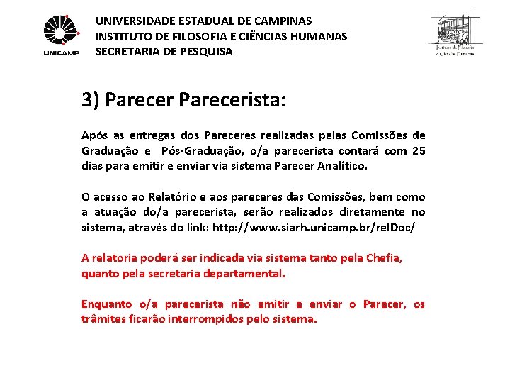 UNIVERSIDADE ESTADUAL DE CAMPINAS INSTITUTO DE FILOSOFIA E CIÊNCIAS HUMANAS SECRETARIA DE PESQUISA 3)