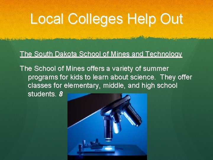 Local Colleges Help Out The South Dakota School of Mines and Technology The School