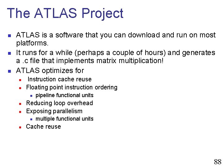 The ATLAS Project n n n ATLAS is a software that you can download