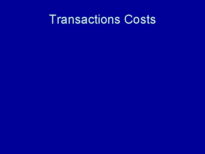 Transactions Costs 