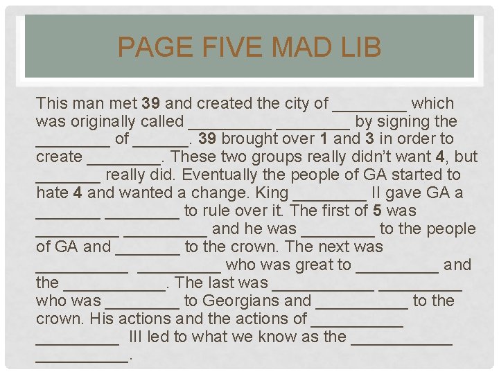 PAGE FIVE MAD LIB This man met 39 and created the city of ____