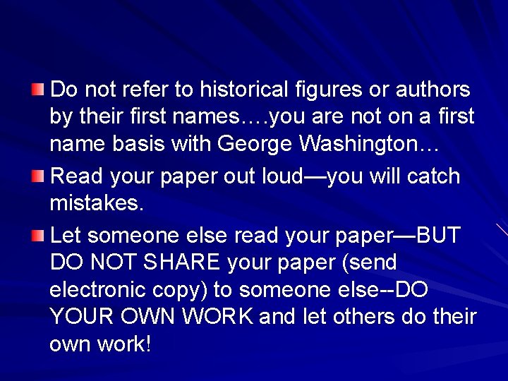 Do not refer to historical figures or authors by their first names…. you are Do not refer to historical figures or authors by their first names…. you are
