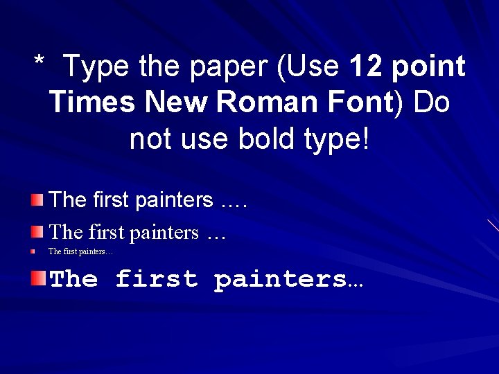 * Type the paper (Use 12 point Times New Roman Font) Do not use * Type the paper (Use 12 point Times New Roman Font) Do not use