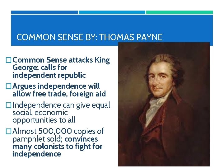 COMMON SENSE BY: THOMAS PAYNE �Common Sense attacks King George; calls for independent republic