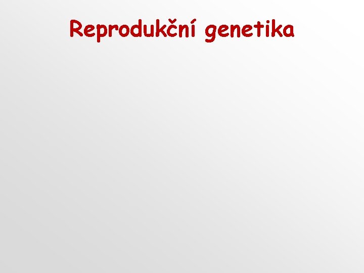 Reprodukční genetika 