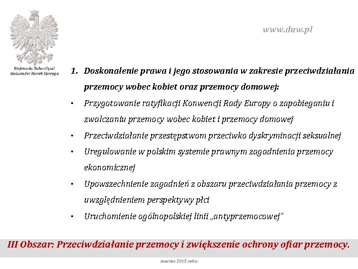 www. duw. pl 1. Doskonalenie prawa i jego stosowania w zakresie przeciwdziałania przemocy wobec