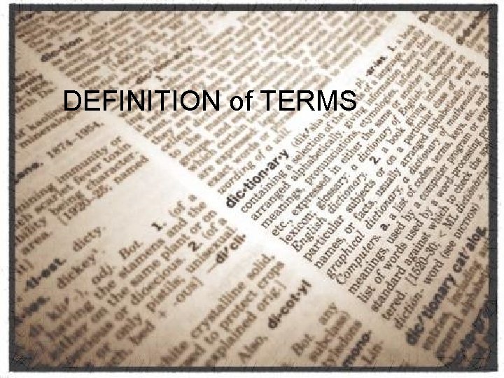 DEFINITION of TERMS DEFINITION of TERMS