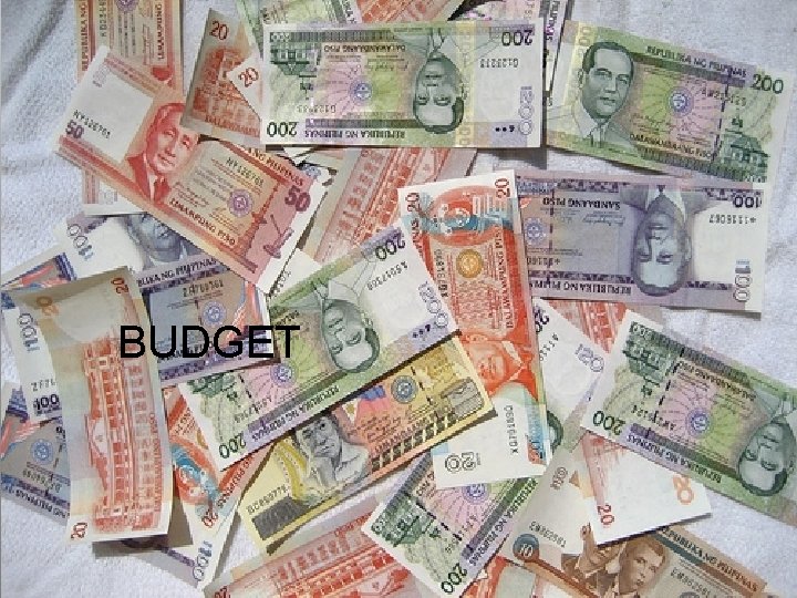BUDGET BUDGET