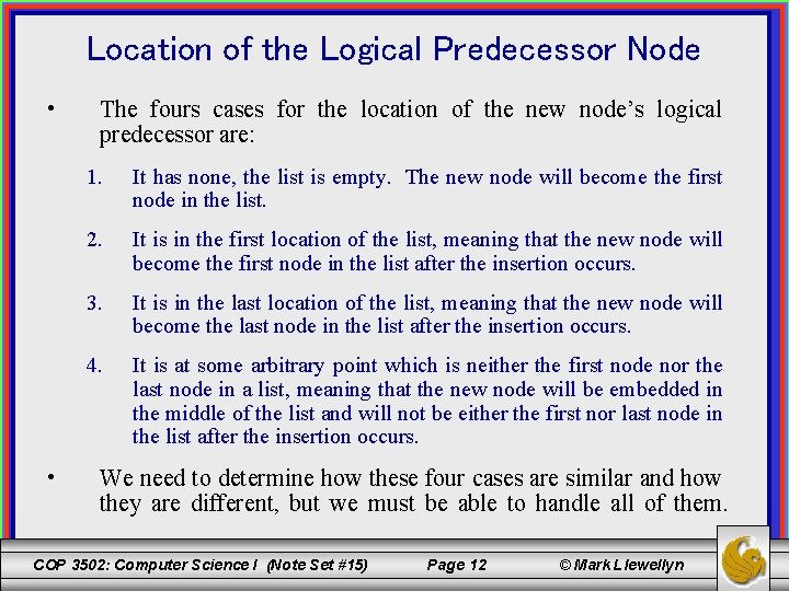 Location of the Logical Predecessor Node • • The fours cases for the location