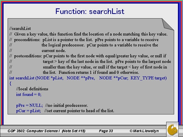 Function: search. List // Given a key value, this function find the location of