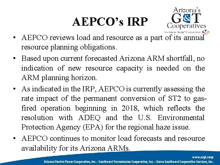 AEPCO’s IRP • AEPCO reviews load and resource as a part of its annual