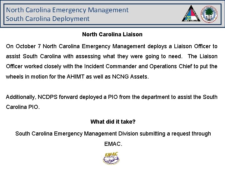 North Carolina Emergency Management South Carolina Deployment North Carolina Liaison On October 7 North