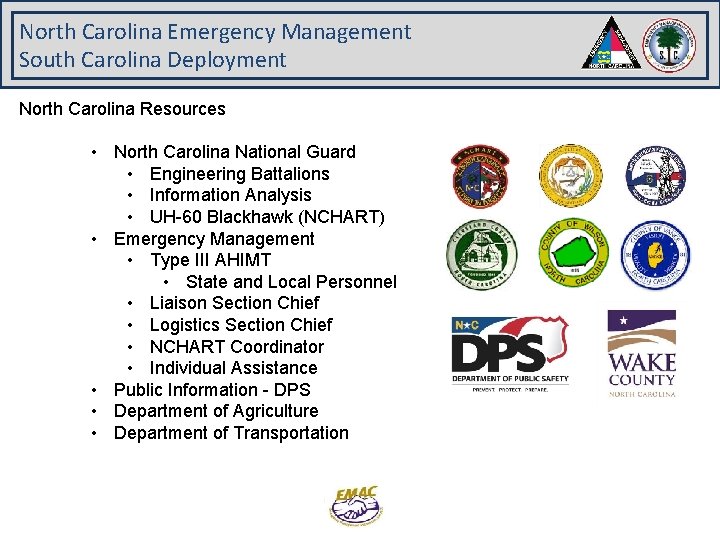 North Carolina Emergency Management South Carolina Deployment North Carolina Resources • North Carolina National