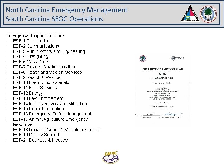 North Carolina Emergency Management South Carolina SEOC Operations Emergency Support Functions • ESF-1 Transportation North Carolina Emergency Management South Carolina SEOC Operations Emergency Support Functions • ESF-1 Transportation