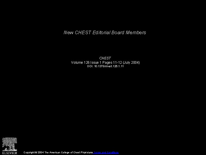 New CHEST Editorial Board Members CHEST Volume 126 Issue 1 Pages 11 -12 (July