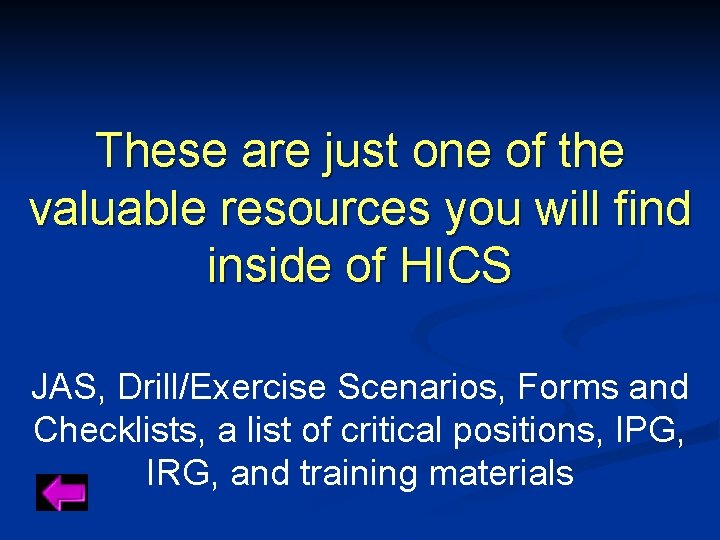 These are just one of the valuable resources you will find inside of HICS