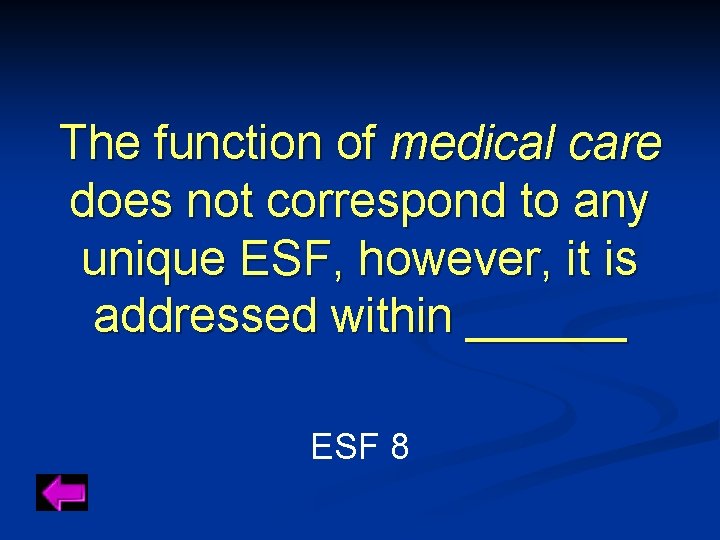 The function of medical care does not correspond to any unique ESF, however, it