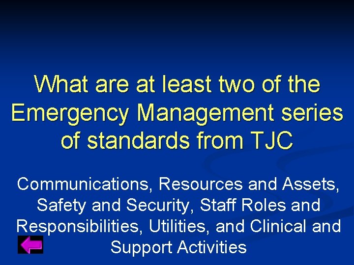 What are at least two of the Emergency Management series of standards from TJC