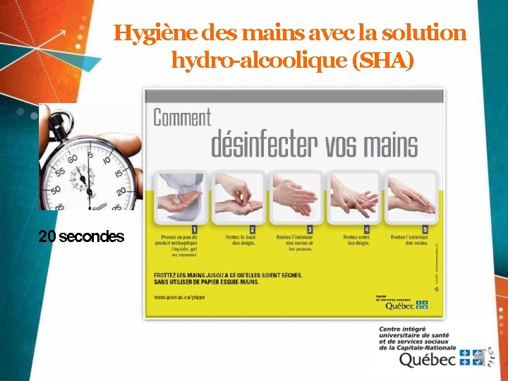 Hygiène des mains avec la solution hydro-alcoolique (SHA) 20 secondes 