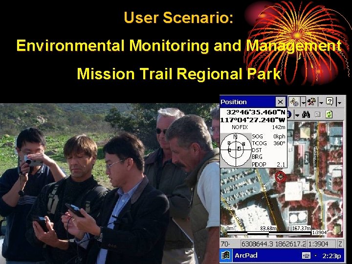 User Scenario: Environmental Monitoring and Management Mission Trail Regional Park 