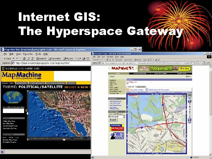Internet GIS: The Hyperspace Gateway 