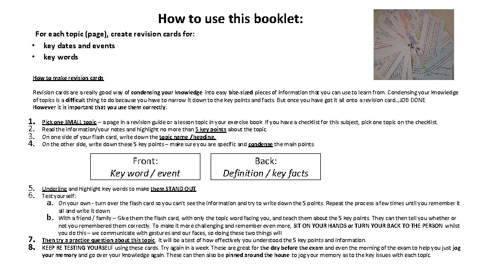 How to use this booklet: For each topic (page), create revision cards for: •