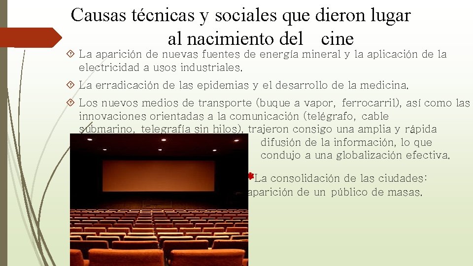 Causas técnicas y sociales que dieron lugar al nacimiento del cine La aparición de