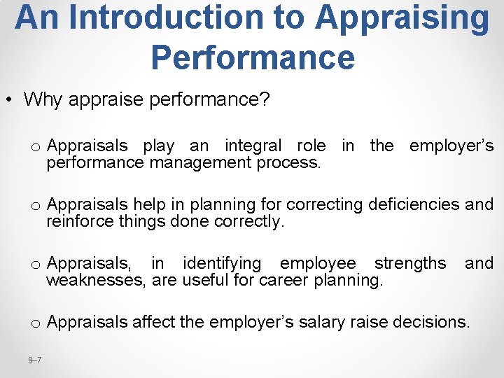 An Introduction to Appraising Performance • Why appraise performance? o Appraisals play an integral