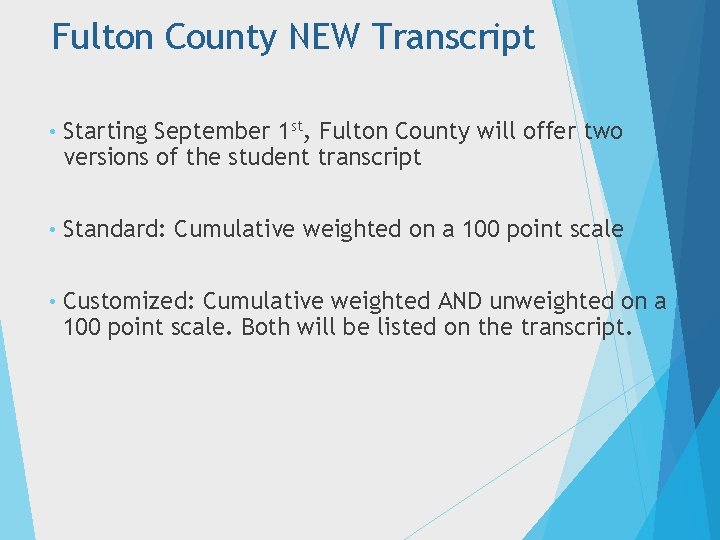 Fulton County NEW Transcript • Starting September 1 st, Fulton County will offer two