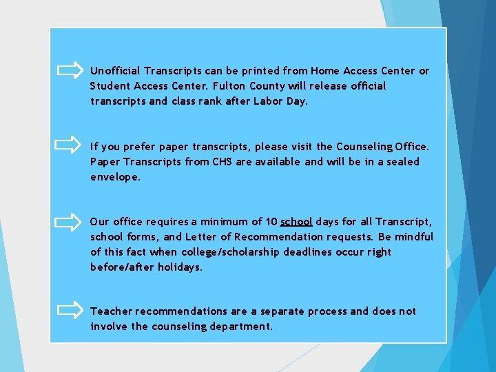 Unofficial Transcripts can be printed from Home Access Center or Student Access Center. Fulton