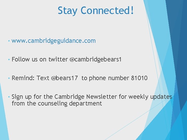 Stay Connected! • www. cambridgeguidance. com • Follow us on twitter @cambridgebears 1 •