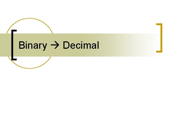 Binary Decimal 