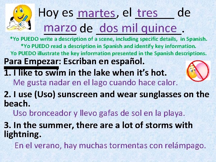 Hoy es ______, tres de martes el ______ marzo dos mil quince _____ de