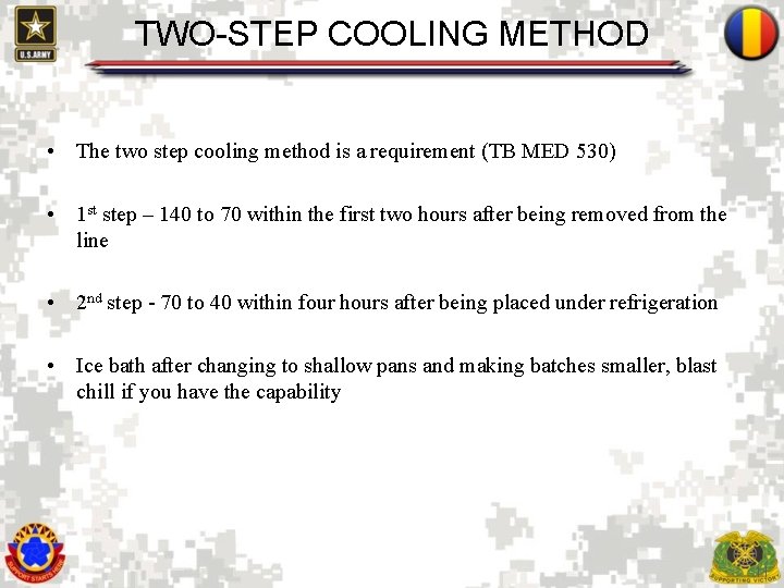 TWO-STEP COOLING METHOD • The two step cooling method is a requirement (TB MED