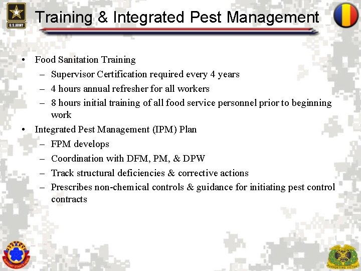 Training & Integrated Pest Management • Food Sanitation Training – Supervisor Certification required every