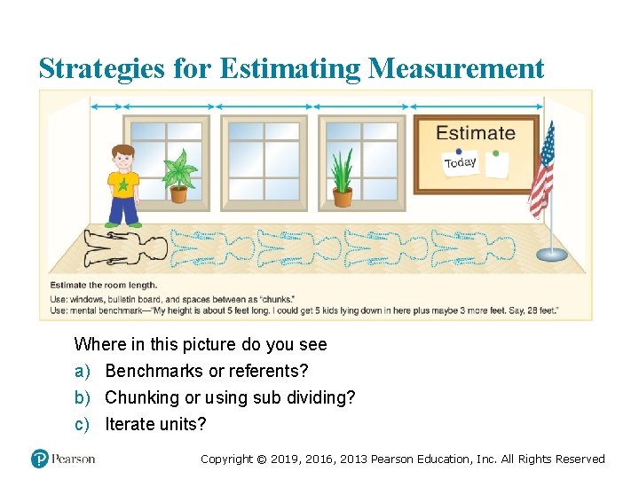Strategies for Estimating Measurement Where in this picture do you see a) Benchmarks or