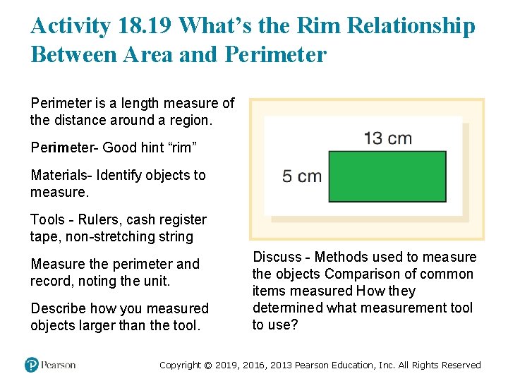 Activity 18. 19 What’s the Rim Relationship Between Area and Perimeter is a length